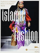 Mode Islamique Et Robe - Vêtements Et Mode Dans L'Islam : Tradition
