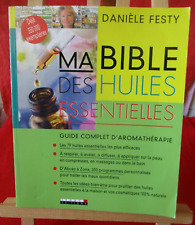 Ma bible des huiles essentielles par Danièle FESTY aux Editions LEDUC de 2008