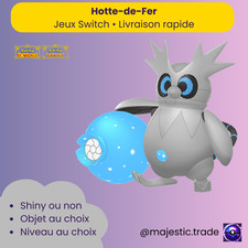 Hotte-de-Fer Shiny 6IV FR • Pokémon Écarlate/Violet