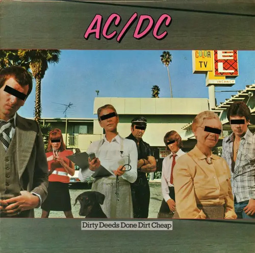 Dirty deeds done dirt - deeds,