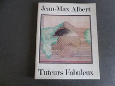 JEAN MAX ALBERT TUTEURS FABULEUX ENVOI AUTOGRAPHE