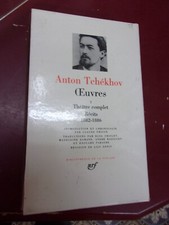 Tchékhov Oeuvres Théâtre complet Récits 1882/1886  Bibliothèque de la Pléiade T1