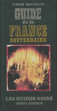 Guide de la France souterraine