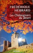 Les châtaigniers du désert |