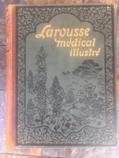 Ancien Larousse Médical Illustré par Le Dr GALTIER-BOISSIERE Année 1921