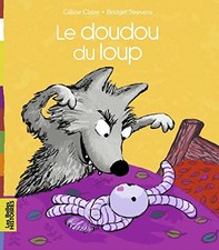 Le doudou du loup by Claire