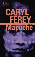Mapuche, Caryl Férey