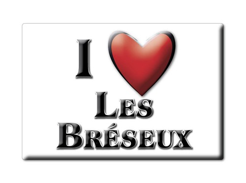 Aimant sur les - bréseux,