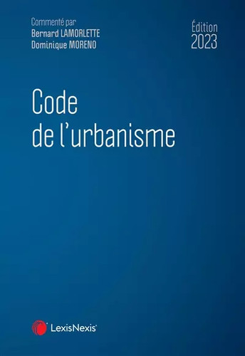 Code urbanisme 2023 - de, l'urbanisme