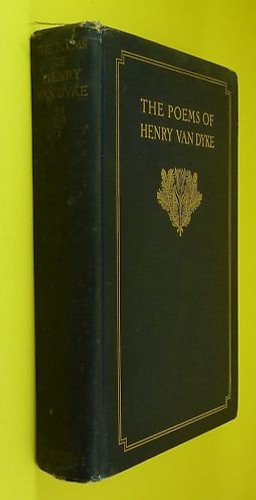 Poems henry van dyke1st - of,