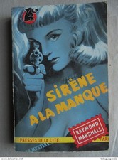 Ancien - Livre Sirène à la manque par Raymond Marshall Presses de la Cité 1951