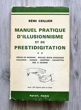 Livre de magie  MANUEL PRATIQUE D'ILLUSIONNISME... 1970 Ceillier Payot 380 pages