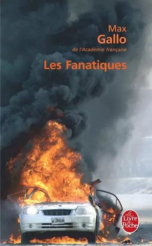 Les fanatiques max gallo - fanatiques,,