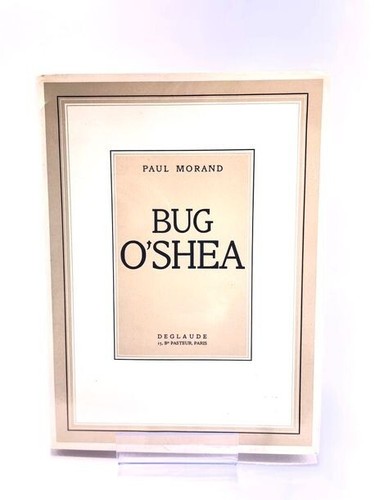 Morand paul bug o shea - morand,, paul.