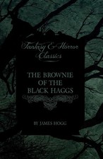 James Hogg The Brownie of the