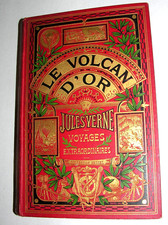 Jules Verne. Le VOLCAN D’OR