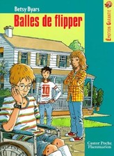 Balles de flipper - Byars, Betsy