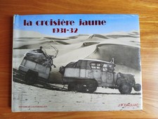 LA CROISIERE JAUNE  1931-32 de J.P. Dauliad (LIVRE) Éditions de l'Automobiliste