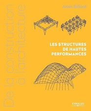 De la construction à l'architecture - Volume 3: Les structures de hautes perform