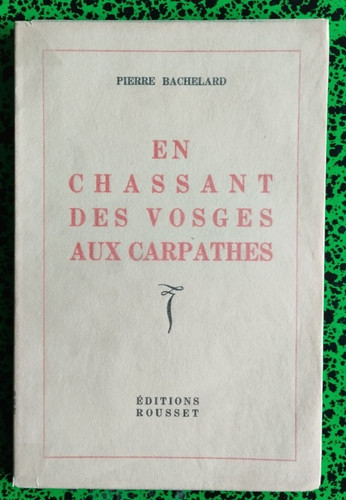 Chasse pierre bachelard - chasse, en