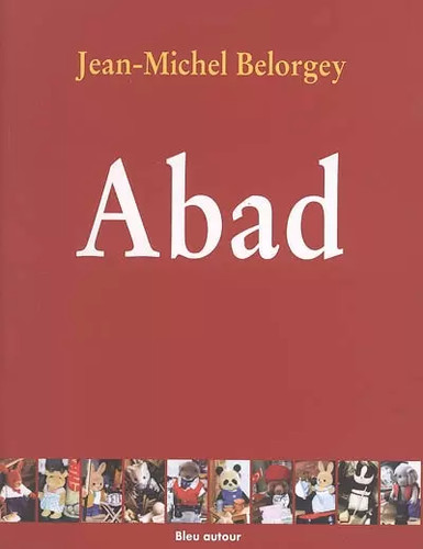 Abad jean michel - jean-michel, belorgey