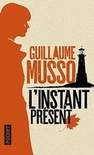 LInstant présent de MUSSO, Guillaume | Livre | état bon