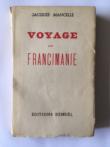 Voyage francimanie 1939 - voyage,