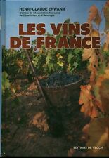 Livre les vins de France Henri Claude Erwann 1985 Éditions De Vecchi