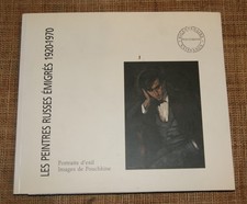 Catalogue Les peintres russes émigrés 1920-1970 Pouchkine Coll. René Guerra 1999
