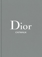 Dior: The Collections, 1947-2017 (Catwalk) by Alexander Fury [Hardback] NEUF