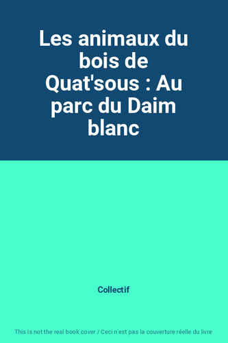 Les animaux bois de - du,