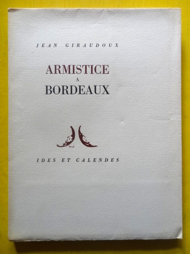 Jean giraudoux armistice - giraudoux, à