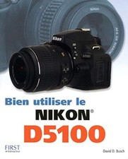 Bien utiliser le Nikon D5100 