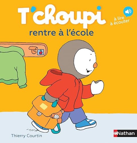 Choupi rentre école - t'choupi,