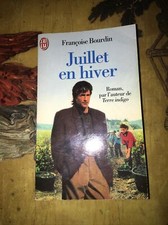 Juillet En Hiver - Françoise Bourdin