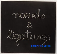 Noeuds & ligatures Collectif 1983