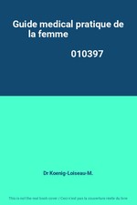 Guide medical pratique de la femme                                              