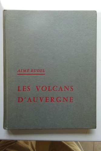 Aimé rudel les volcans - rudel,