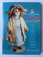LE GUIDE MONDIAL DES POUPEES DE COLLECTION 1994 BOIS CIRE CHIFFON PORCELAINE