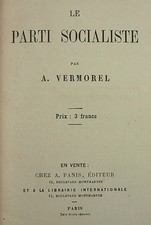 VERMOREL - LE PARTI SOCIALISTE