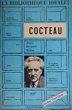 Cocteau : Par Jean-Jacques Kihm. Textes de Jean Cocteau, Jean-Jacques Kihm et  J