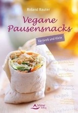 Vegane Pausensnacks - für Groß und Klein de Roland Ra... | Livre | état très bon