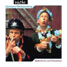 Bullemänner auf Ochsentour