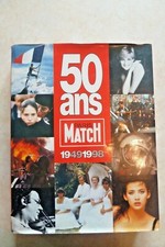 50 ANS PARIS MATCH 1949-1998