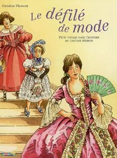 Le défilé de mode : Petit voyage dans l'histoire du costume féminin, Christ