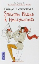 Stiletto Blues à Hollywood