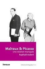 Malraux et Picasso - Une