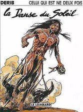 Celui qui est né deux fois, tome 2 : La Danse du soleil, Derib