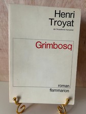 Henri Troyat: Grimbosq/ Flammarion, 1976