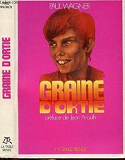 Graine d'ortie - WAGNER PAUL